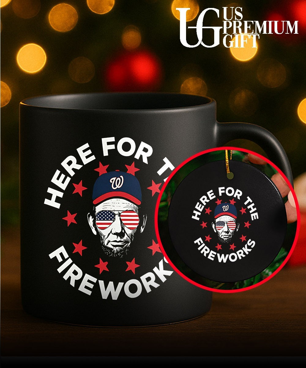 Here For The Fireworks Washington Nationals 4th Of July Patriotic shirt