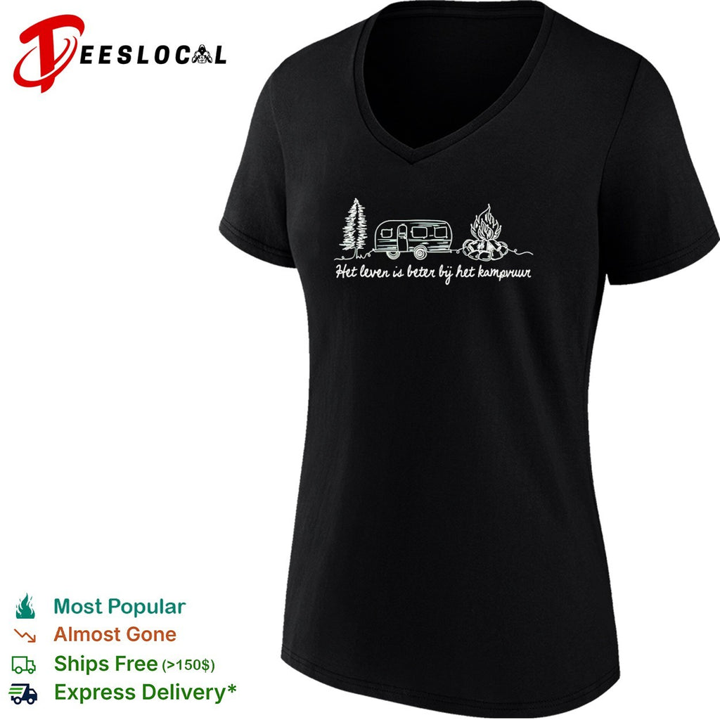 Het leven is beter bij het kampvuur Camping Trailer Pine Tree Nature shirt