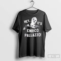 Hey Its Enrico Pallazzo