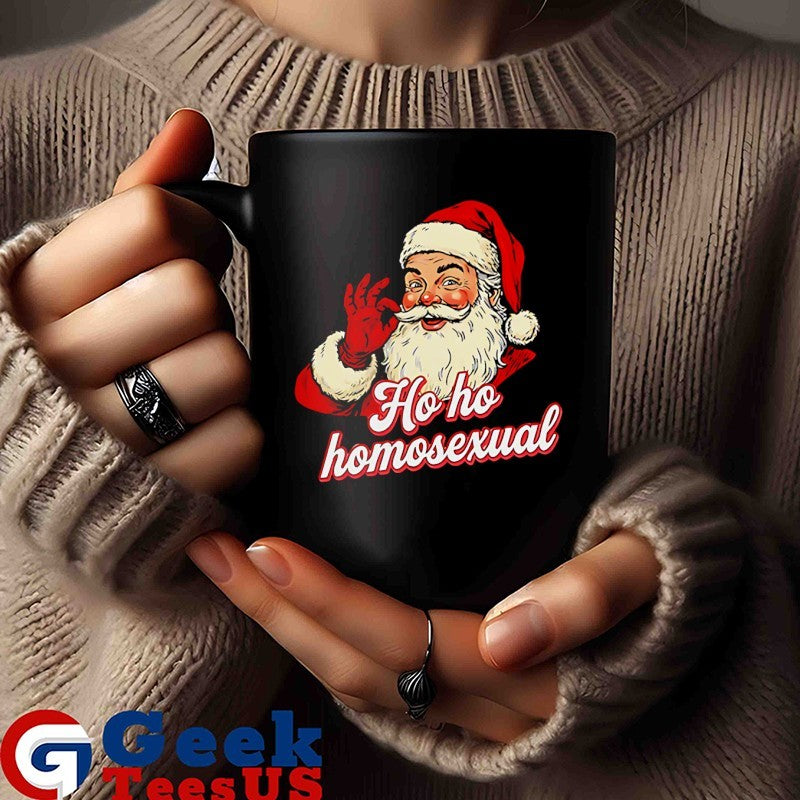 Ho Ho Homosexual Santa Claus Christmas shirt