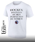 Hockey Invented by Men Perfected by Women shirt