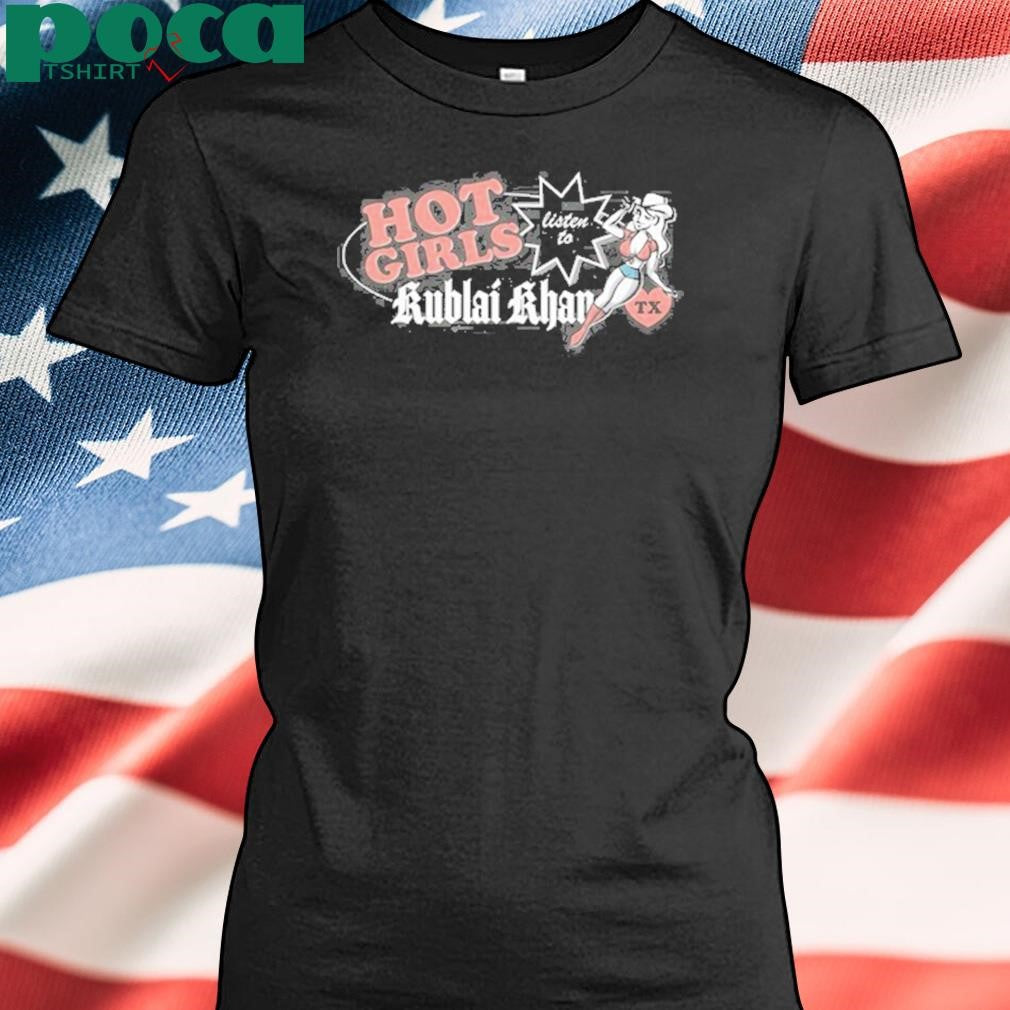 Girls Listen To Kublai Khan TX Limited Shirt