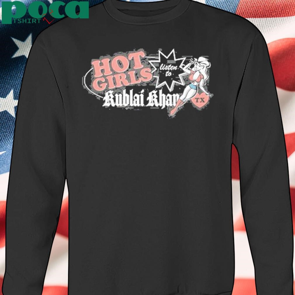 Girls Listen To Kublai Khan TX Limited Shirt