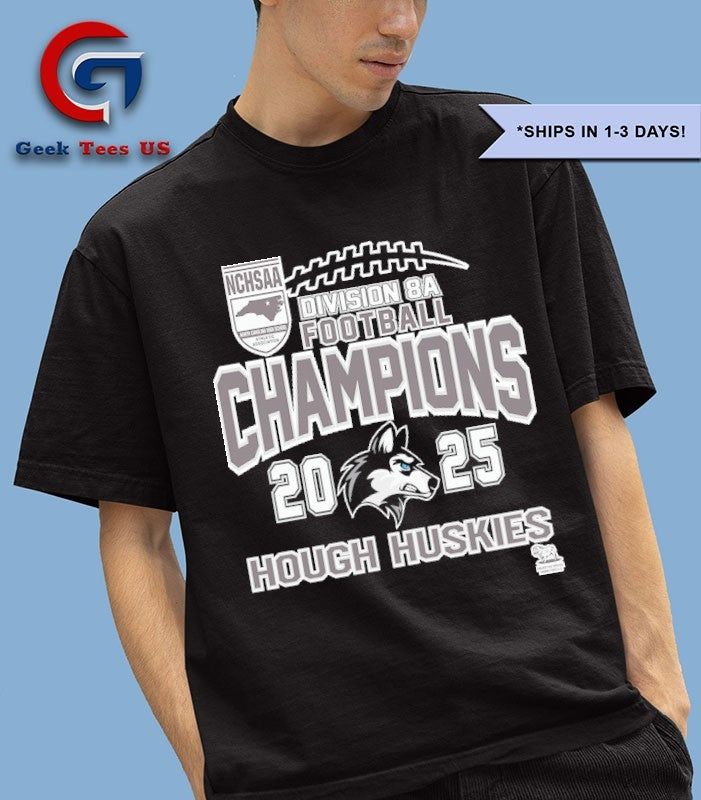 Hough Huskies NCHSAA Division 8A Football Champions 2025 T-shirt
