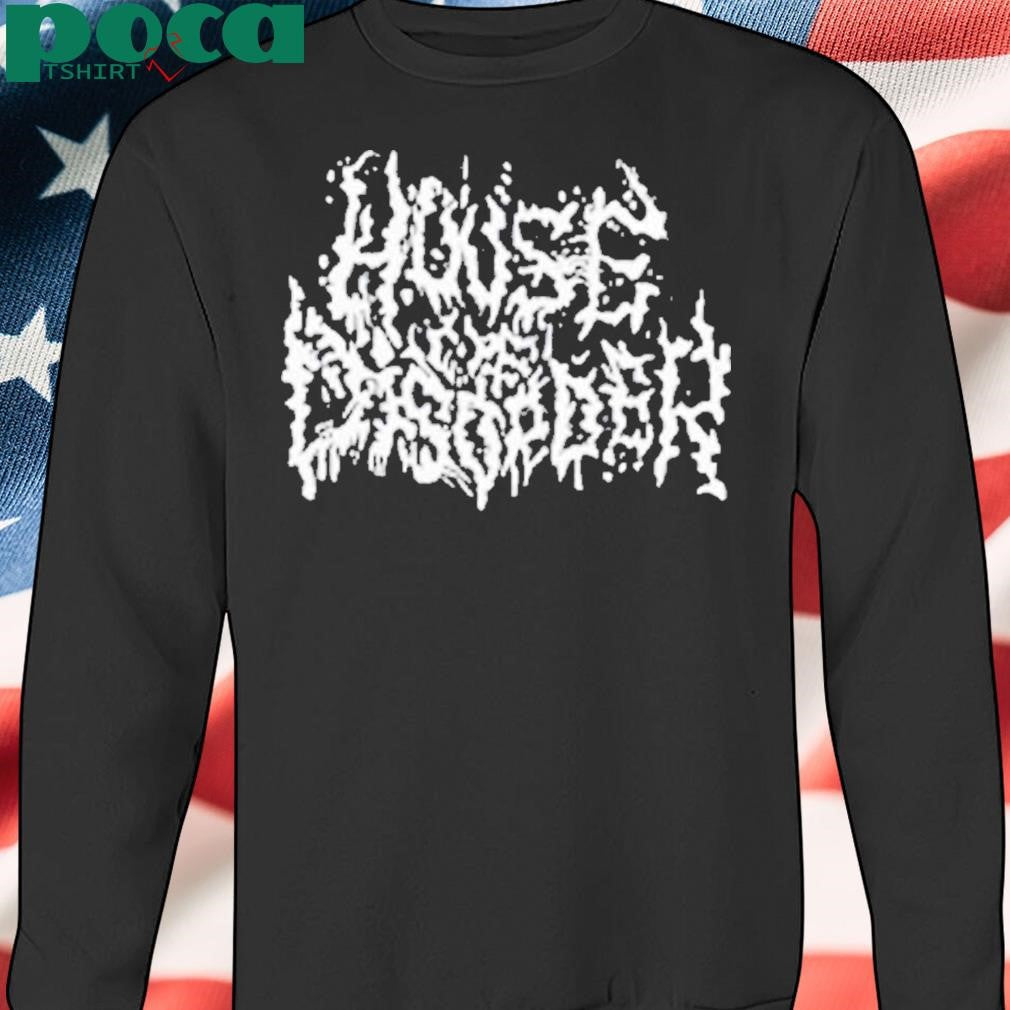 House Of Disorder Shirt