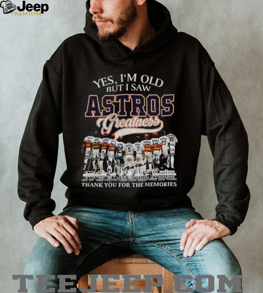 Houston Astros Players Baseball Legends Yes I’m Old But I Saw Astros Greatness Shirt