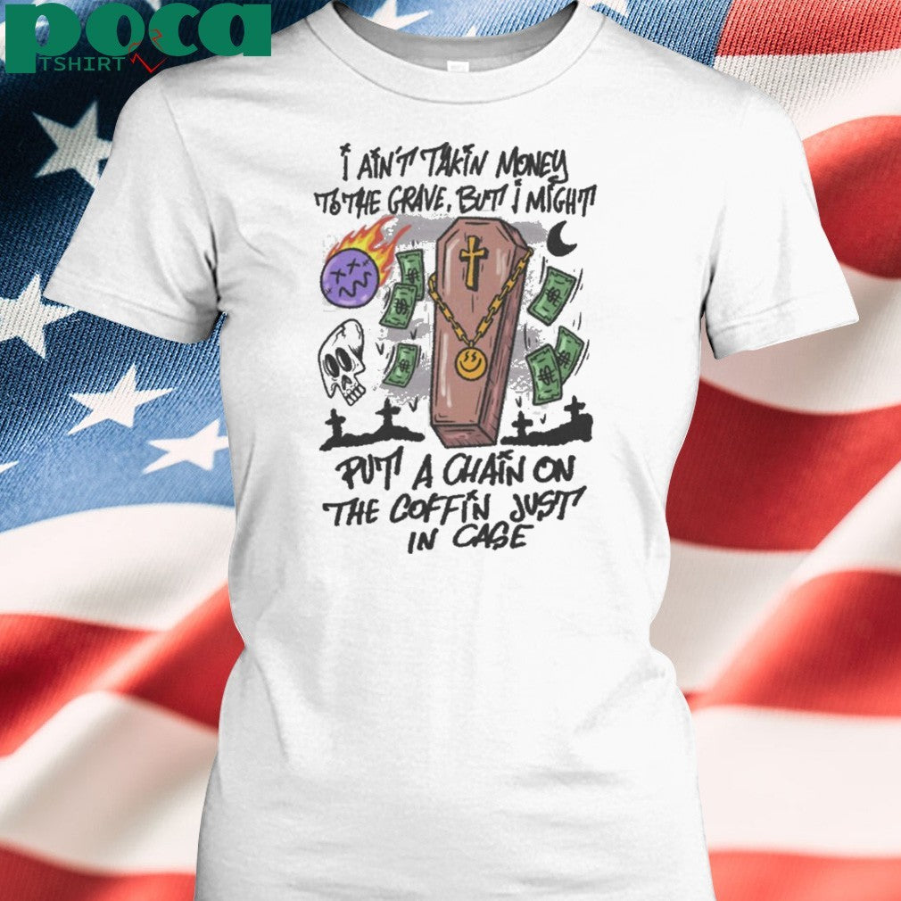 Humorous Money Coffin Chain shirt