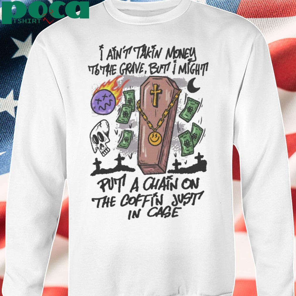 Humorous Money Coffin Chain shirt