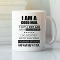 I Am A Good Man I Got A Fat Ass And A Tiny Pecker Mug