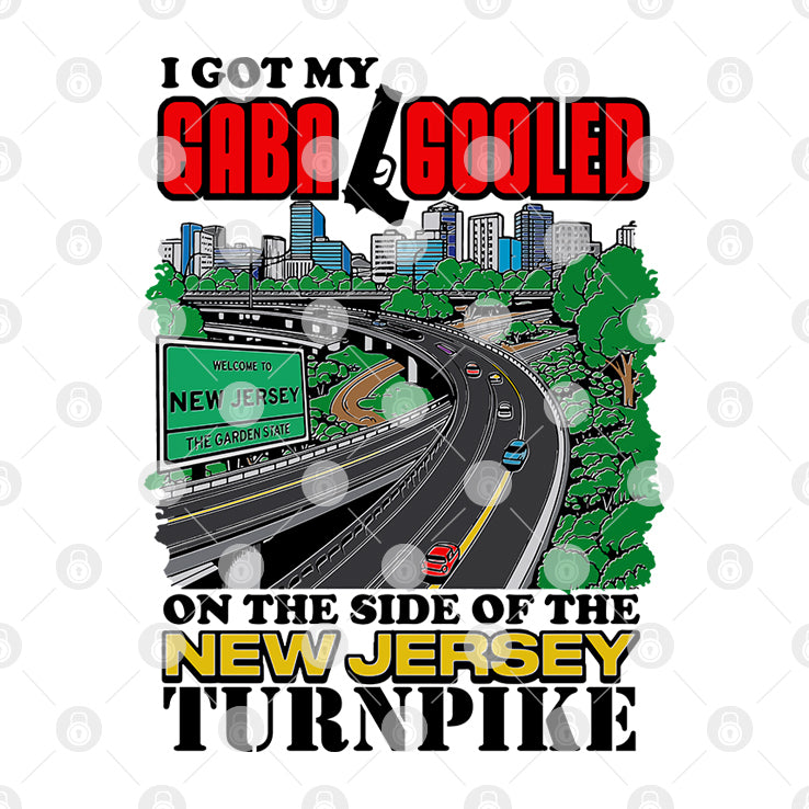 I Got My Gaba Gooled On The Side Of The New Jersey Turnpike Shirt