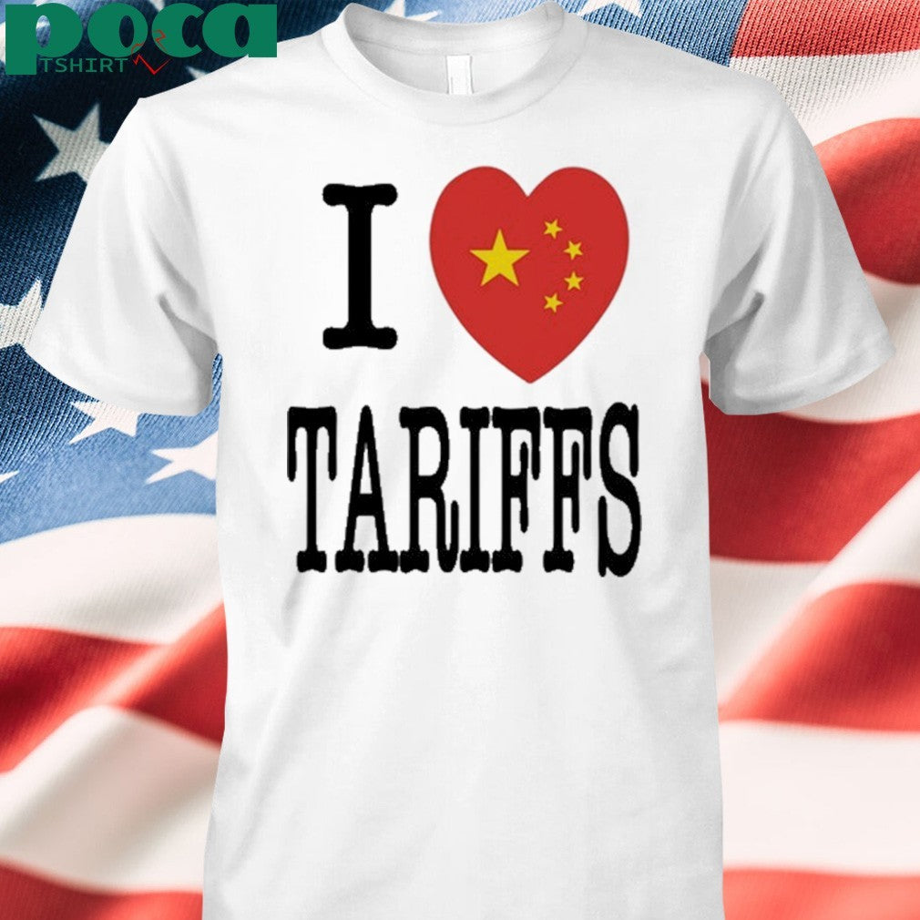I Heart Tariffs Shirt