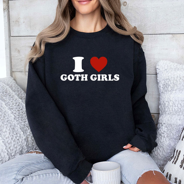 I Love Goth Girls T Shirt
