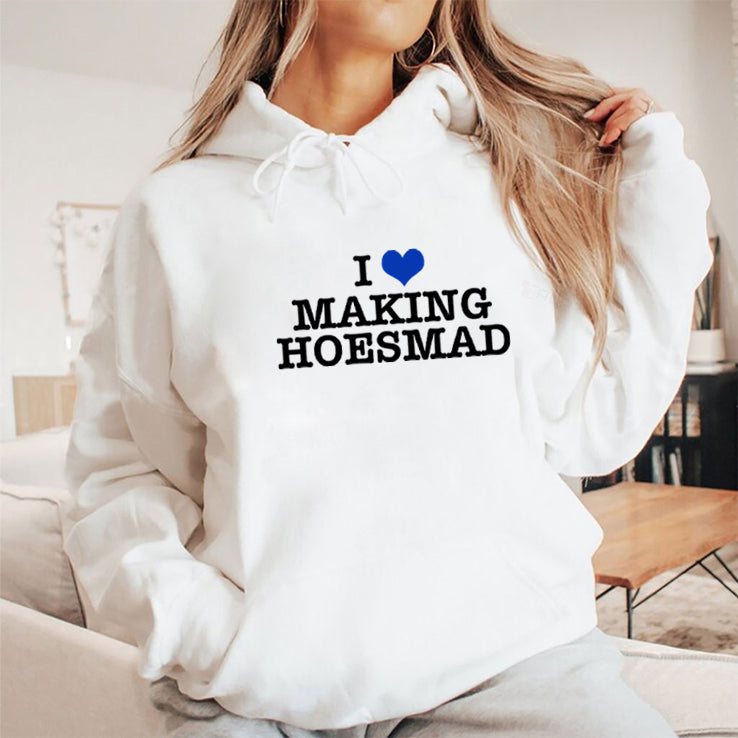 I Love Making Hoesmad T Shirt