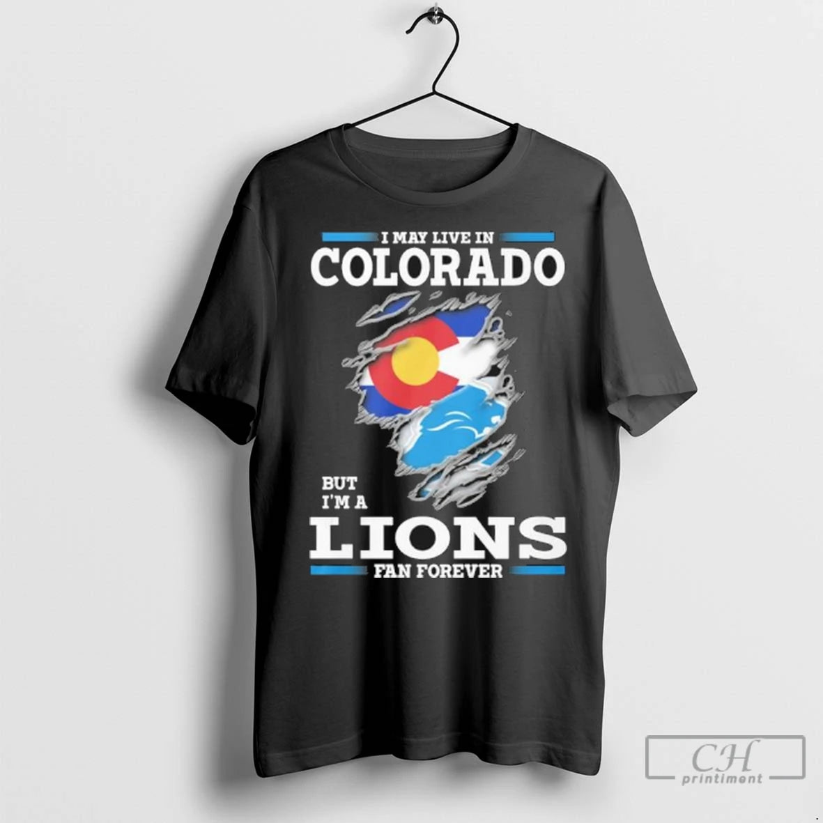 I May Live In Colorado But Im A Detroit Lions Fan Forever