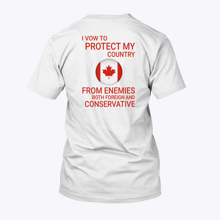 I Vow To Protect My Country From Enemies Both Foreign And Conservative Shirt