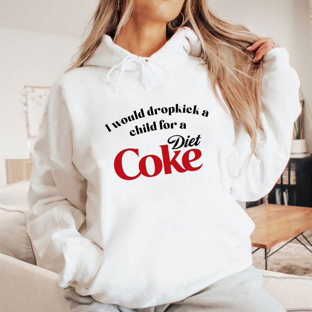 I Would Dropkick A Child For A Diet Coke T Shirt