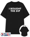 I bought the dip shirt