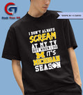 I don’t always scream at my TV but when I do it’s Michigan Wolverines Season 2026 logo T-shirt