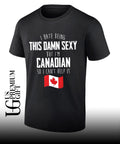 I hate being this damn sexy but I’m Canadian so I can’t help it flag shirt
