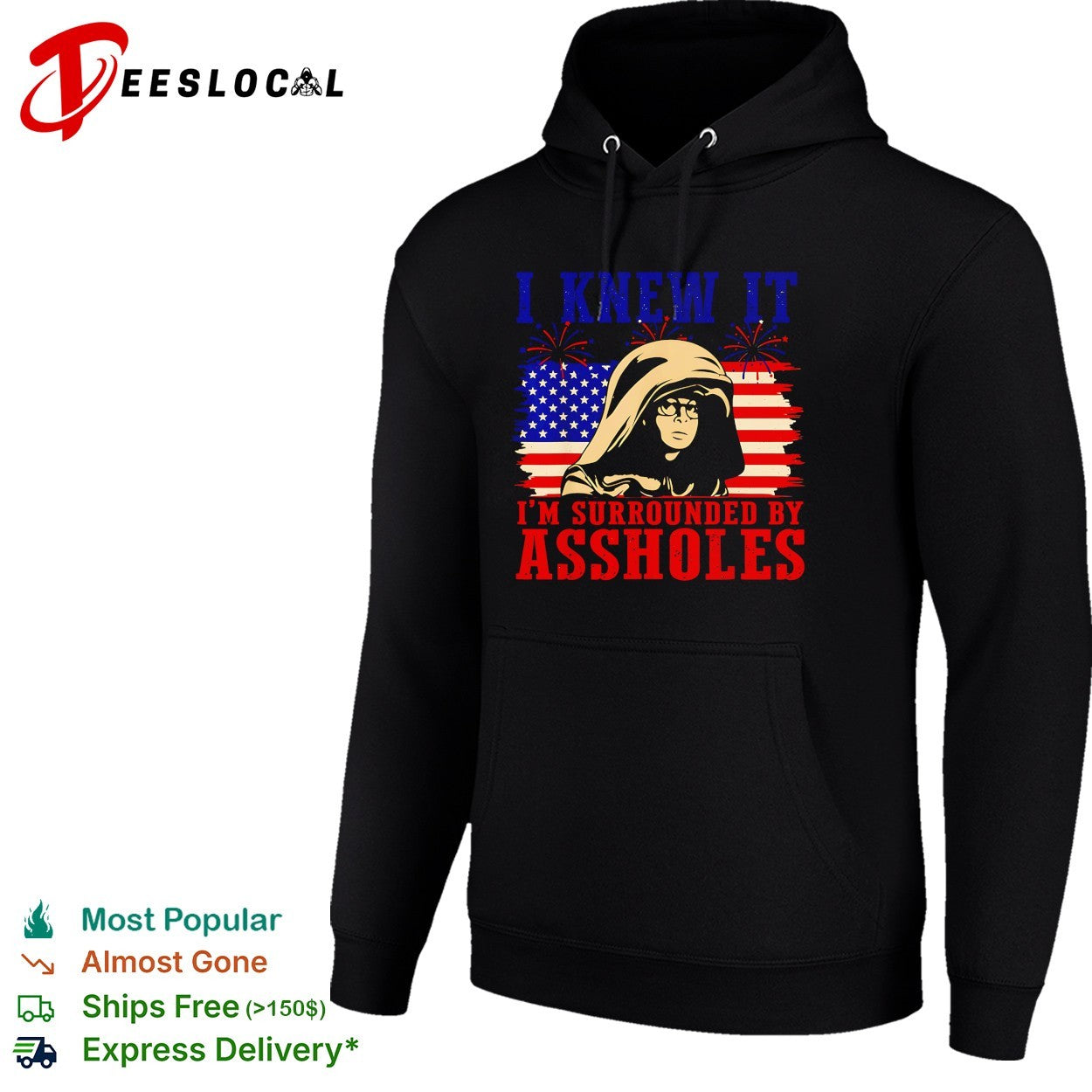 I knew it I’m surrounded by assholes hooded figure shirt
