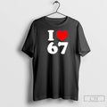 I Love 67