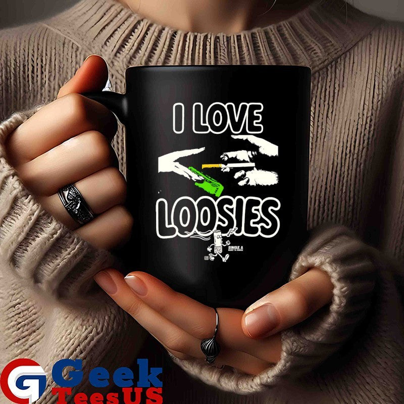 I love loosies smoking shirt