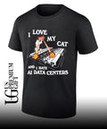 I love my cat hate data centers T-shirt