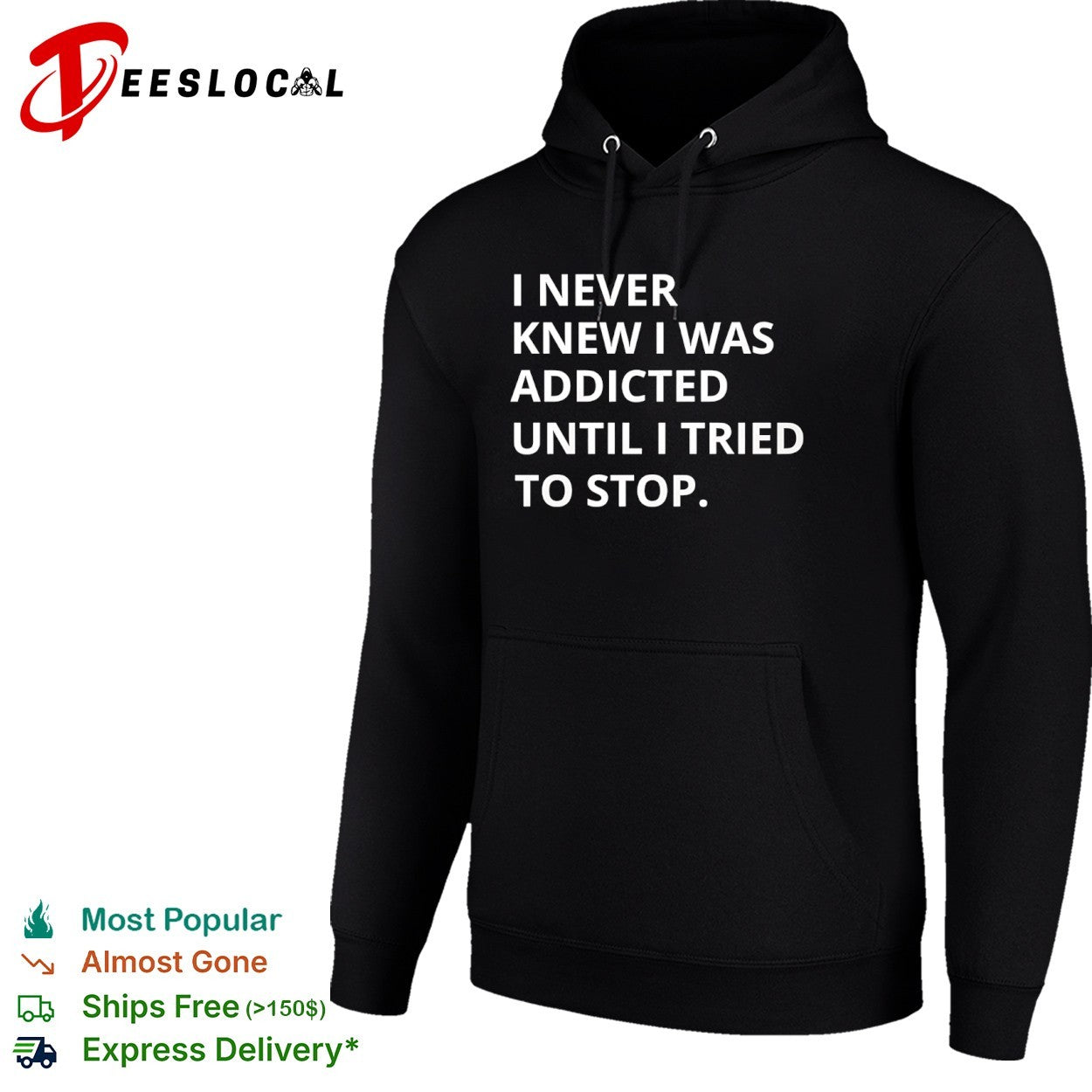 I never knew I was addicted until I tried to stop shirt