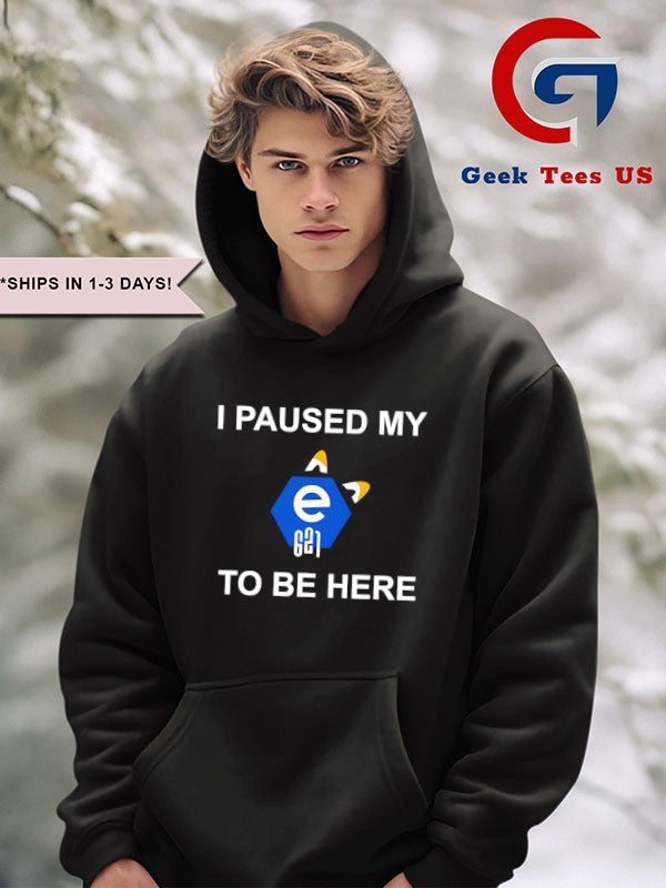I paused my E621 to be here shirt