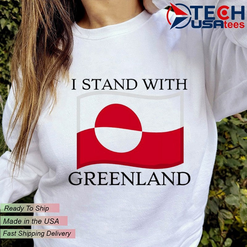 I stand with Greenland flag shirt
