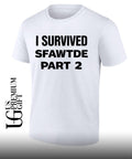 I survived Sfawtde part 2 shirt