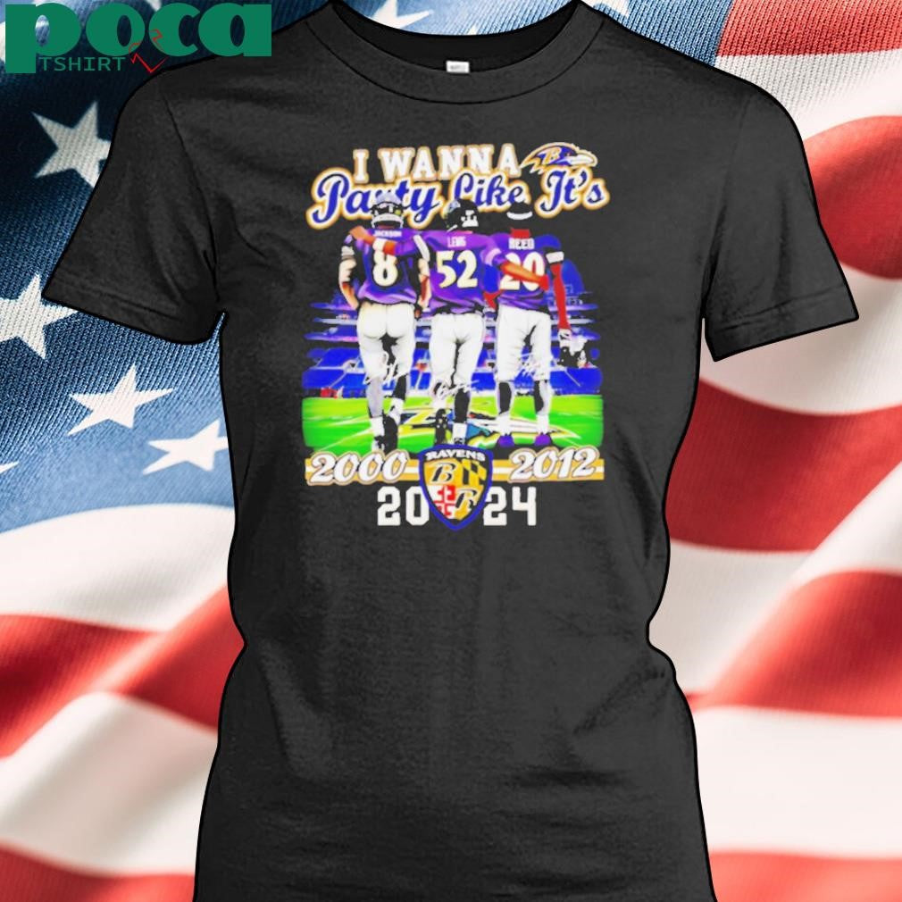 I wanna party like it’s 2012 and 2000 Baltimore Ravens 2024 signatures shirt