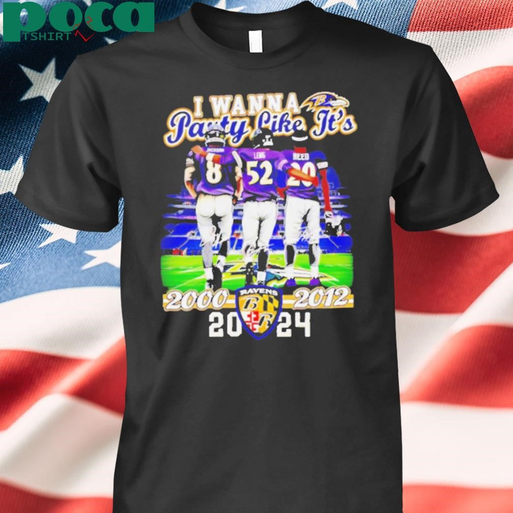 I wanna party like it’s 2012 and 2000 Baltimore Ravens 2024 signatures shirt