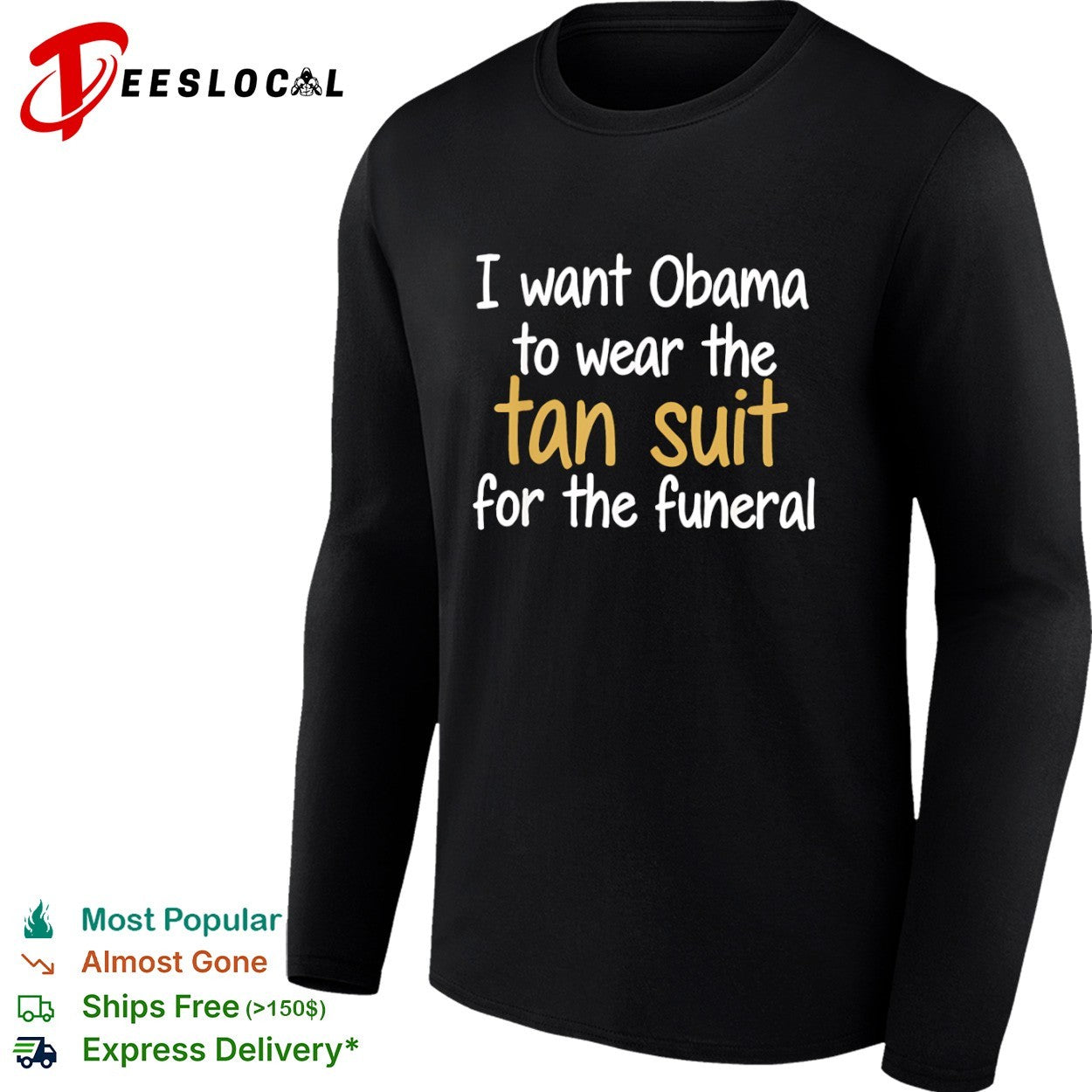 I want Obama to wear the tan for the funeral shirt