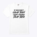 If She Don’t Hawk Tuah I Don’t Wanna Tawk Tuha Shirt
