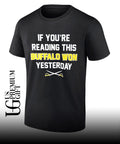 If You’re Reading This Buffalo Won Yesterday shirt
