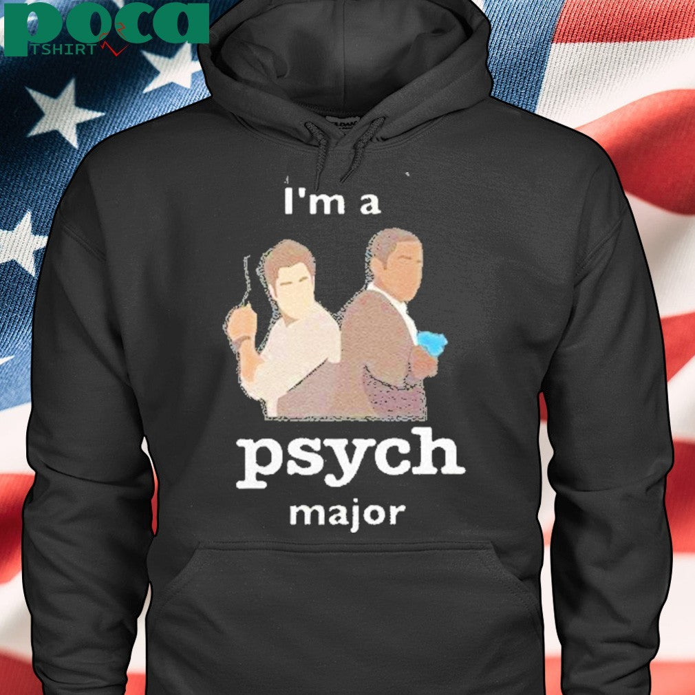 Im A Psych Major Shirt