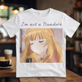 I’m Not A Tsundere Shirt
