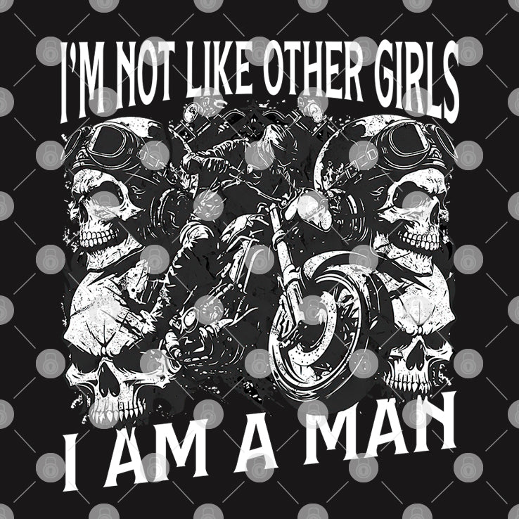 I’m Not Like Other Girls I Am A Man T Shirt