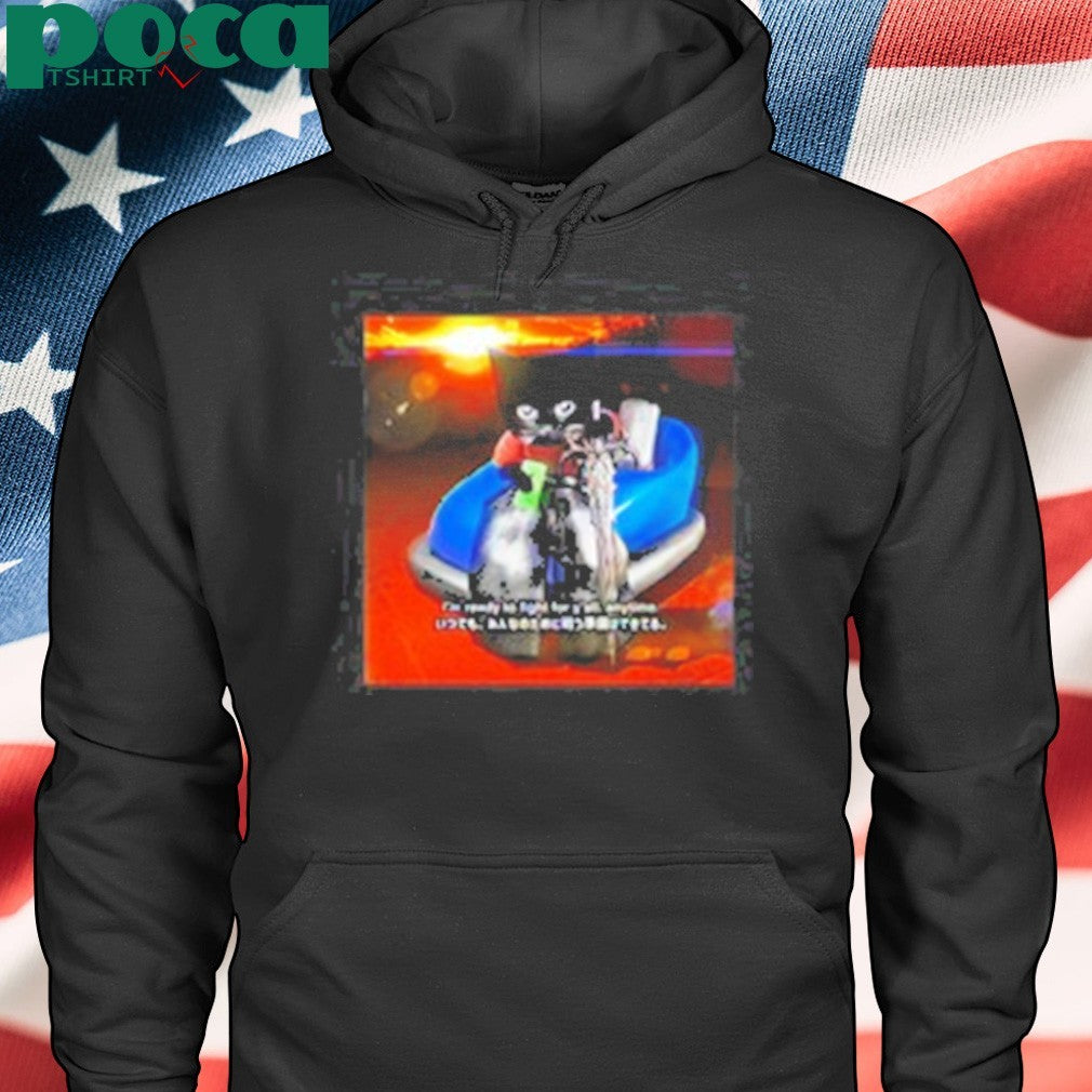 I’m Ready To Fight For Y’all Anytime T-Shirt