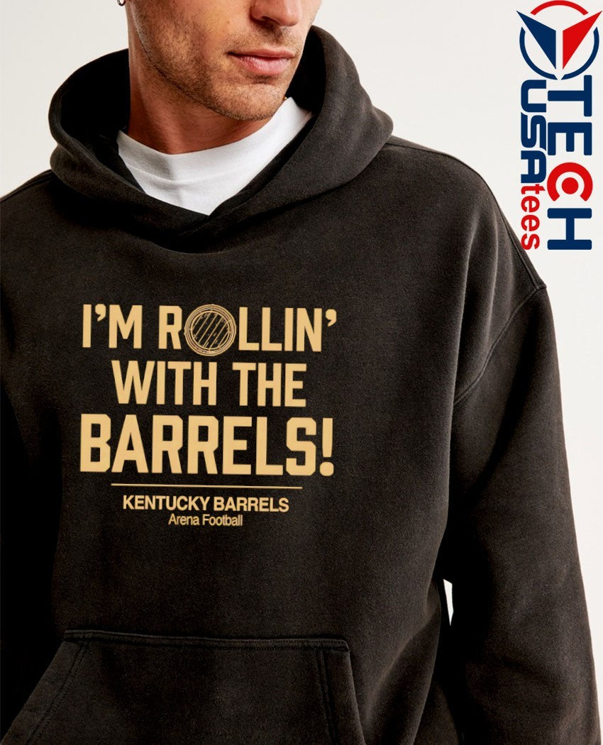 I’m Rollin’ with the Barrels Kentucky Barrels Arena Football shirt