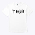 Julia Fox I’m So Julia T Shirt