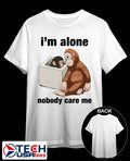 I’m alone nobody care me baby monkey Punch shirt