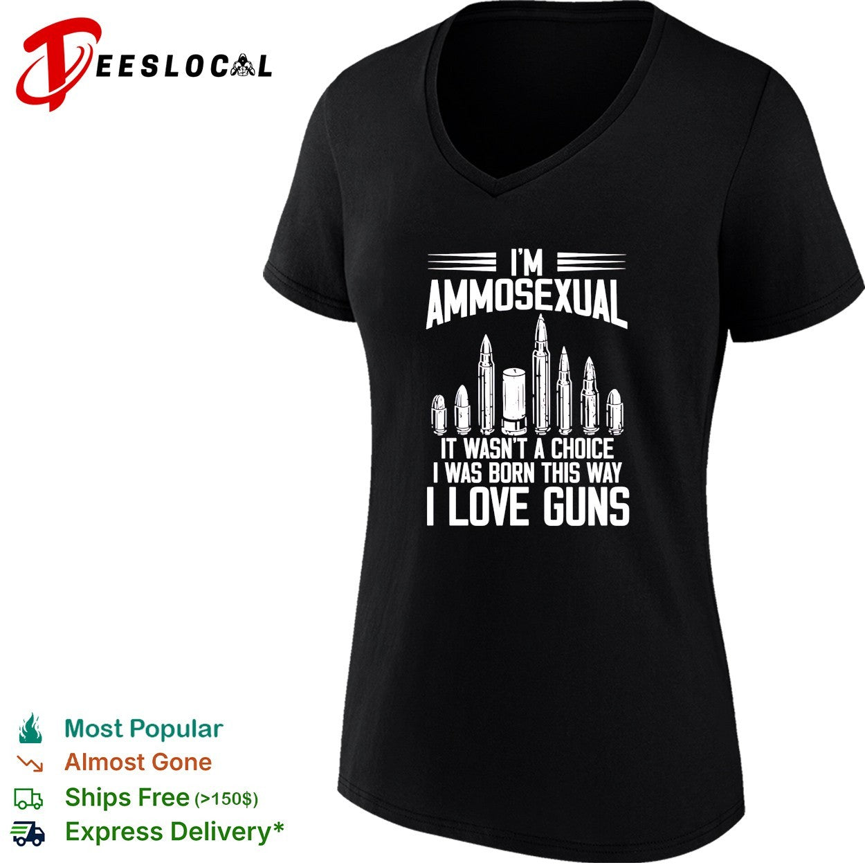 I’m ammosexual it wasn’t a choice I was born this way I love guns shirt