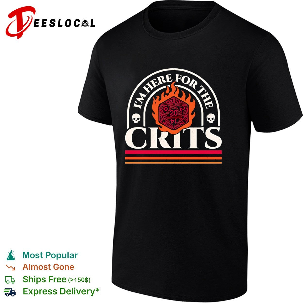 I’m here for the crits Dungeons and Dragons shirt