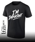 I’m important classic shirt