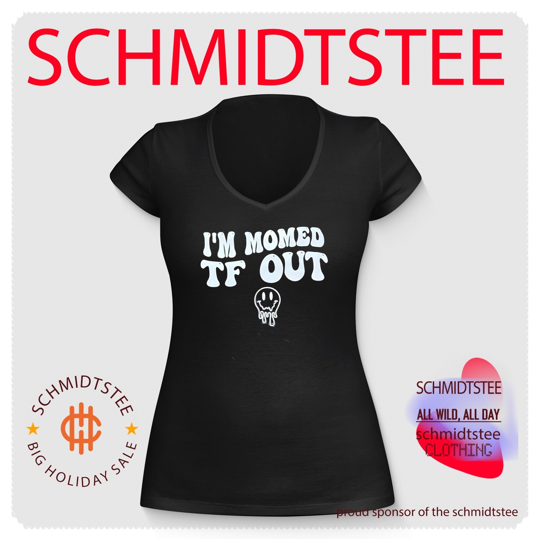 I’m momed TF OUT shirt
