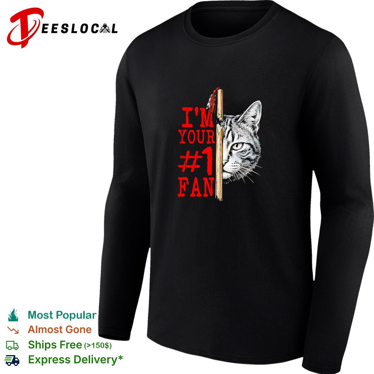I’m your number 1 fan cat shirt