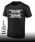 Imagine a country so great even the people shirt