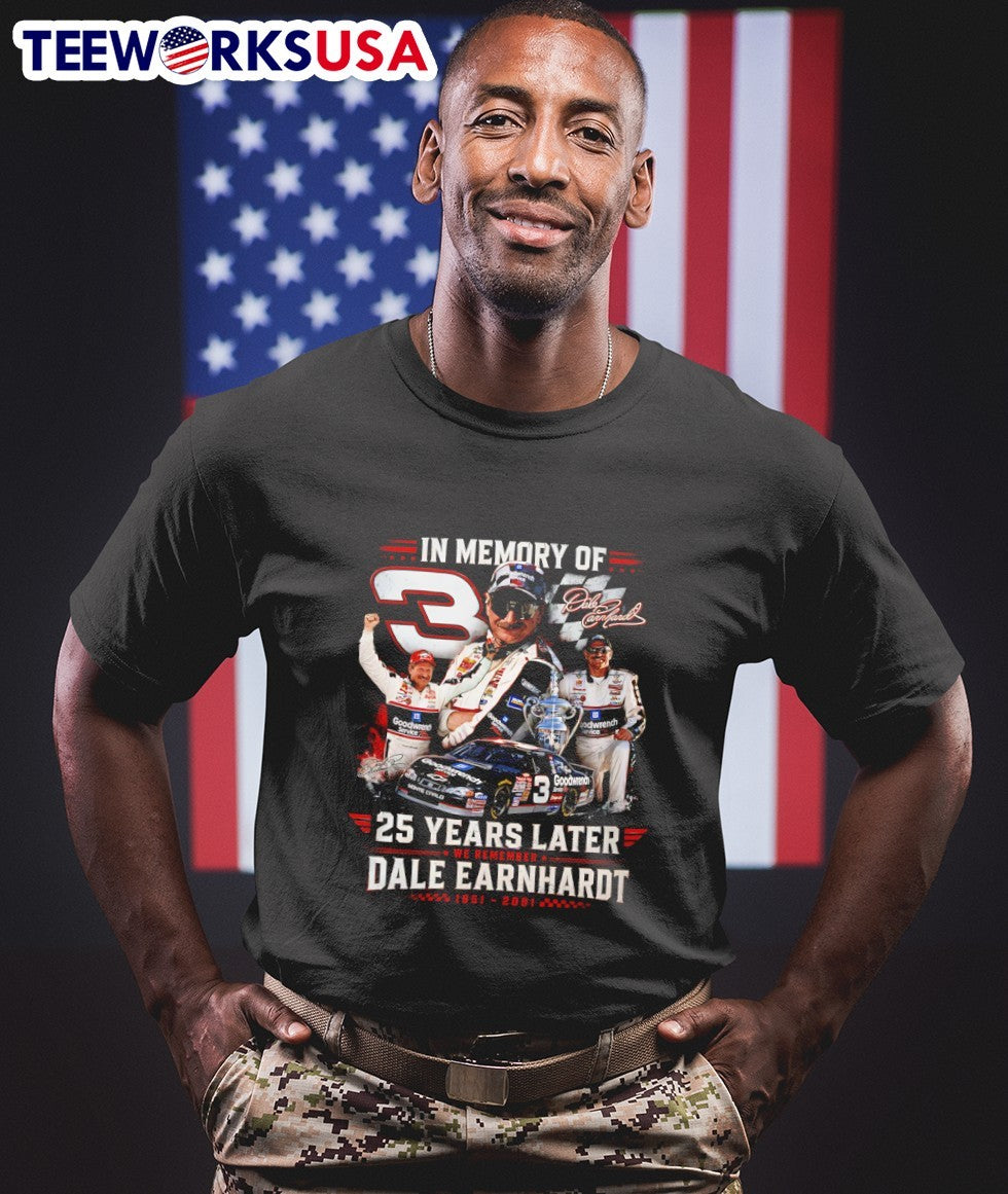 In Memory Of 3 25 Years Later We Remember Dale Earnhardt 1951 2001 Shirt